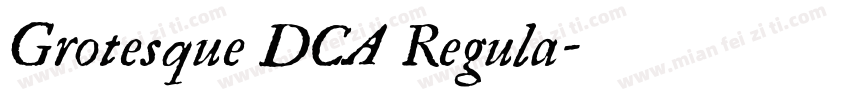 Grotesque DCA Regula字体转换